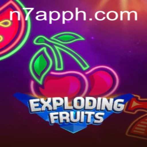 ExplodingFruits: The Latest Sensation in Mobile Gaming with N7.APP